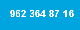 962 364 87 16 962 364 87 16